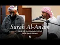 Lagu Surah Al-An'am | Sheikh Ali Ibn Abdirashid Ali Sufi | Sheikh Jamal Abdinasir