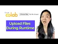 How To Upload Files To Colab In Seconds