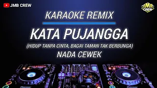 Karaoke Kata Pujangga - Rhoma Irama Versi Remix Nada Cewek
