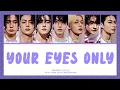 Download Lagu ENHYPEN 'Your Eyes Only' Lyrics (엔하이픈 Your Eyes Only 가사) (Color Coded Lyrics Eng/Rom/Han)
