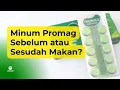 Download Lagu Minum Promag Sebelum atau Sesudah Makan?, Aturan Minum dan Efek Samping
