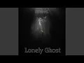 Lonely Ghost