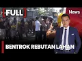 Rebutan Lahan Memanas! Massa vs Polisi dan Satpol PP di Kendari |FULL iNews Malam 19/11