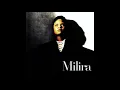 Milira - I Want To Be To You (What You Are To Me)
