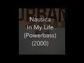 Nausica - In My Life (Powerbass) (2000)