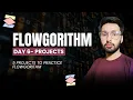 Flowgorithm Day 6 5 Practice Projects for Beginners Flowchart Programming Exercises