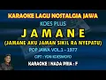 Download Lagu Jamane Koes Plus karaoke nada pria F (Jamane aku jaman sikil ra nyepatu) Pop jawa Koes Plus