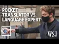 Can a Pocket Translator Beat a Real Translator We Tested It WSJ