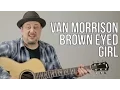 Lagu Van Morrison Brown Eyed Girl Acoustic Guitar Lesson
