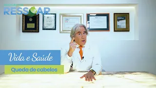 Queda de Cabelos e Saúde Capilar com Doutor Luciano Barsanti no Ressoar Vida e Saúde!
