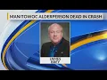 Officers Manitowoc Alderman identified as driver killed after crash into building