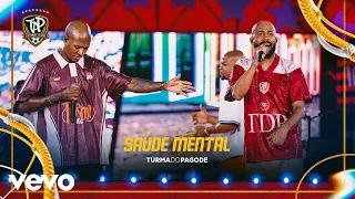 Turma do Pagode - Saúde Mental (Ao Vivo)