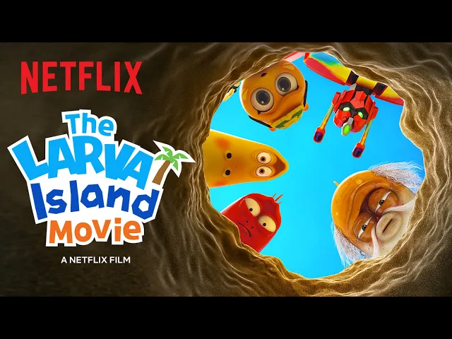 The Larva Island Movie Trailer ?️ Netflix Futures