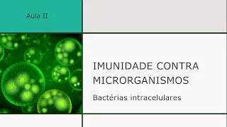 Imunidade a Bactérias Intracelulares