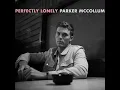 Perfectly Lonely - Parker McCollum