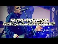 The Cure - Boys Don't Cry || Lirik Terjemahan Bahasa Indonesia