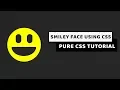 Smiley Face using css How to create smily face with css Beginners s Tutorial