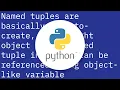 What are named tuples in Python