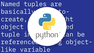 What are named tuples in Python