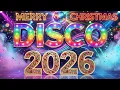 Lagu Disco Christmas Remix 2026🎄Nonstop Christmas Songs HOT 2026