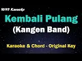 Download Lagu Kangen Band - Kembali Pulang Karaoke \u0026 Chord (Nada Asli)