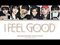 Download Lagu BOYNEXTDOOR (보이넥스트도어) - I Feel Good Lyrics (COLOR CODED LYRICS)
