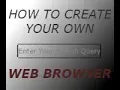 How to make your own web browser Ep1 Design 2017