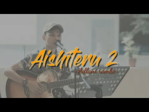 Download MP3 Aishiteru2 ~zivilia Cover adlani rambe (lirik)