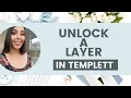 How to unlock a layer or bit of text in templett