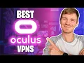 Best VPN For Oculus Quest Oculus Quest 2