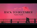 Lagu BACK TO DECEMBER - Taylor Swift (Lyric Video)