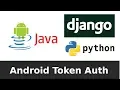 Token Based Authentication for Django Rest Framework Android Client Android Client