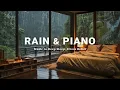 Download Lagu Soothing Piano + Rain Sounds | Relaxing Sleep Music For Stress Relief, Insomnia, Anxiety, Meditation