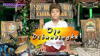 Download OJO DIBANDINGKE ( Wong Kongene Kok Dibanding Bandingke ) - Kendang Cilik JINGGA BANYU ( Official ) MP3