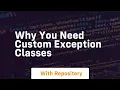 why you need custom exception classes
