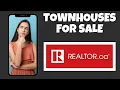How To Find Townhouses For Sale On Realtor ca Step By Step Guide - Realtor ca Tutorial