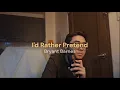 Download Lagu I'd Rather Pretend - Bryant Barnes (Cover)