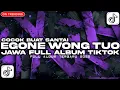 Download Lagu DJ JAWA FULL ALBUM TERBARU 2025 🎵 DJ EGONE WONG TUO FULL ALBUM VIRAL TIKTOK TERBARU
