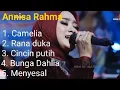 Download Lagu Annisa Rahma - Camelia, Rana duka, Cincin putih, Bunga Dahlia, Menyesal