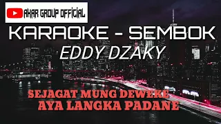 Download KARAOKE LIRIK - SEMBOK [ EDDY DZAKY ] MP3