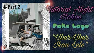 Download •|Tutorial Alight Motion Pake Lagu \ MP3