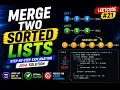 Merge Two Sorted Lists LeetCode 21 Java Solution Easy Interview Question 2 Pointer Explained