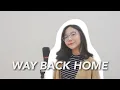 Way Back Home - Shaun (ft. Conor Maynard) | Cover by Misellia Ikwan
