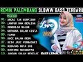 Lagu REMIK PALEMBANG SLOW BASS POP KENANGAN POPULER || LUMPUR DAN BERLIAN ARIEF || POP LAWAS 90AN