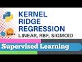 Scikit-learn 57 Supervised Learning 35 Kernels and Kernel Ridge regression