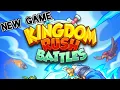 New Kingdom Rush Game - Kingdom Rush Battles