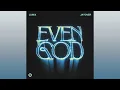 Download Lagu LUM!X, Jayover - Even God (Extended Mix)