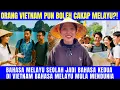 Lagu “Malaysia Terkejut! Rupanya Ramai Orang Vietnam Boleh Cakap Melayu?”