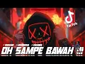 Download Lagu DJ VIRAL OH SAMPE BAWAH‼️💥 Fahmy Radjak Remix 2022