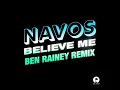 Believe Me (Ben Rainey Remix)